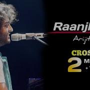 Ranjhana By Arijit Singh