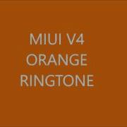 Mi Orange Ringtone Xiaomi Orange Ringtone