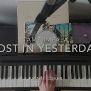 Tame Impala Lost In Yesterday Piano Cover