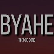 Byahe Tiktok Lyrics