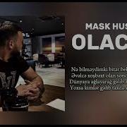 Mask Olacaq