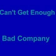 Cant Get Enough Bad Company Lyrics