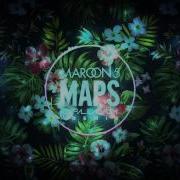 Maps Maroon Remix