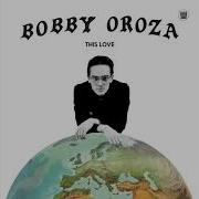 Bobby Oroza Maybe