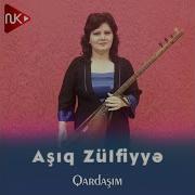 Asiq Zulfiyye Qardasim Asiq Vuqar