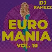 Dj Ramezz Euro Mania Vol 10