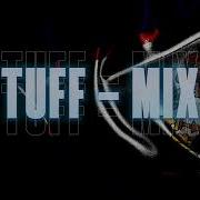 Tuff Remix