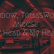 Marbow Tomas Wolf Aneese My Head My Heart