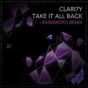 Clari7Y Take It All Back Raindropz Extended