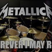 Metallica Wherever I May Roam Drum Cover