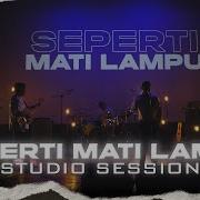 Seperti Mati Lampu