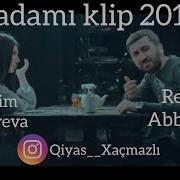 Resul Abbasov Xanim Babayeva Badamı Klip 2018