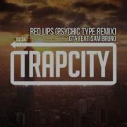 Gta Feat Sam Bruno Red Lips Psychic Type Remix