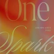 Twice One Spark Instrumenatl