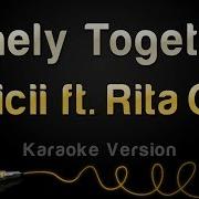 Avicii Lonely Together Ft Rita Ora Karaoke Instrumental Acoustic