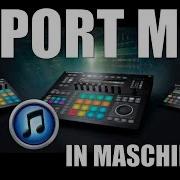 Super Easy Way To Import Mp3 Files Into Maschine 2 0 Plus New