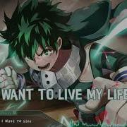 Nightcore I Want To Live Skillet