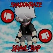 Shadowraze Brawl Rap Новый Сниппет Диномайк Triple Kill Нервы На Пределе