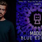 Eiffel 65 Blue Rudén Guerin John Dezvar Remix