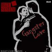 Blue System Gangster Love Bullet Club Version Mixed By Manaev