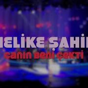 Melike Şahin Canın Beni Çeker Konser