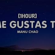 Me Gusta Tu 1 Hour