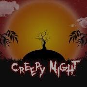 A Hisa Creepy Night