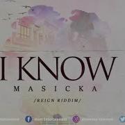 Masicka I Know Lyrics