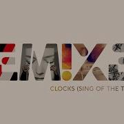 Clocks Sign Of The Times Remix Ituana