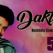 O Daktar Nachiketa Song