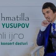 Rahmatillo Yusupov Nasibam Jonli Ijro