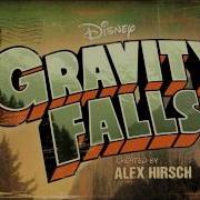 Gravity Falls Opening Theme Full