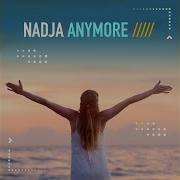 Nadja Anymore