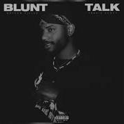 Bryson Tiller Blunt Talk