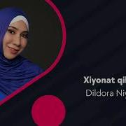 Dildora Hiyonat Qilmang