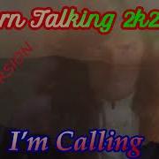 Modern Talking I M Calling Maxi Version 2024