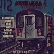 Louie Vega Niko Vega How He Works N You Up Remix