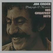 Jim Croce I Got A Name