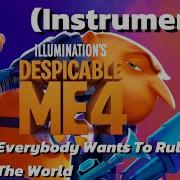 Despicable Me 4 Everybody Wants To Rule The World Instrumental