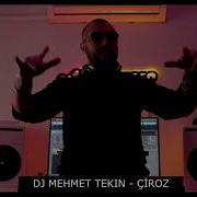 Dj Mehmet Tekin Çiroz Mixos