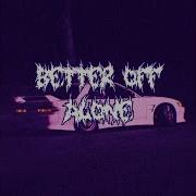 Bettter Off Alone Lxvely Phonk Remix