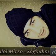 Jalol Mirzo Sogindim Yor Remix 2019