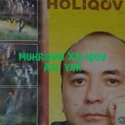 006 Asl Yor Muhriddin Holikov Мухриддин Холиков