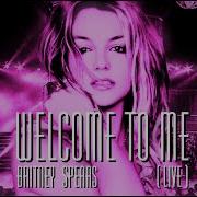 Britney Spears Welcome To Me Studio Version