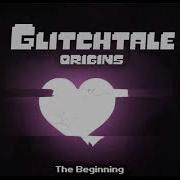 Glitchtale Origins Ost The Beginning