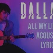 Dallask All My Life Acoustic