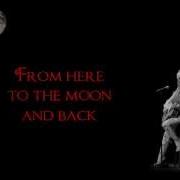 From Here To The Moon And Back