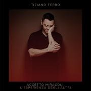 Tiziano Ferro Ancora Ancora Ancora