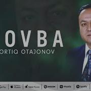 Ortiq Otajonov Tovba