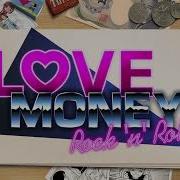 Love Money Rock N Roll